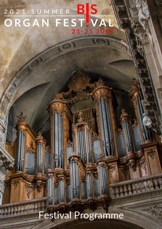 2021 BIS Summer Organ Festival Programme