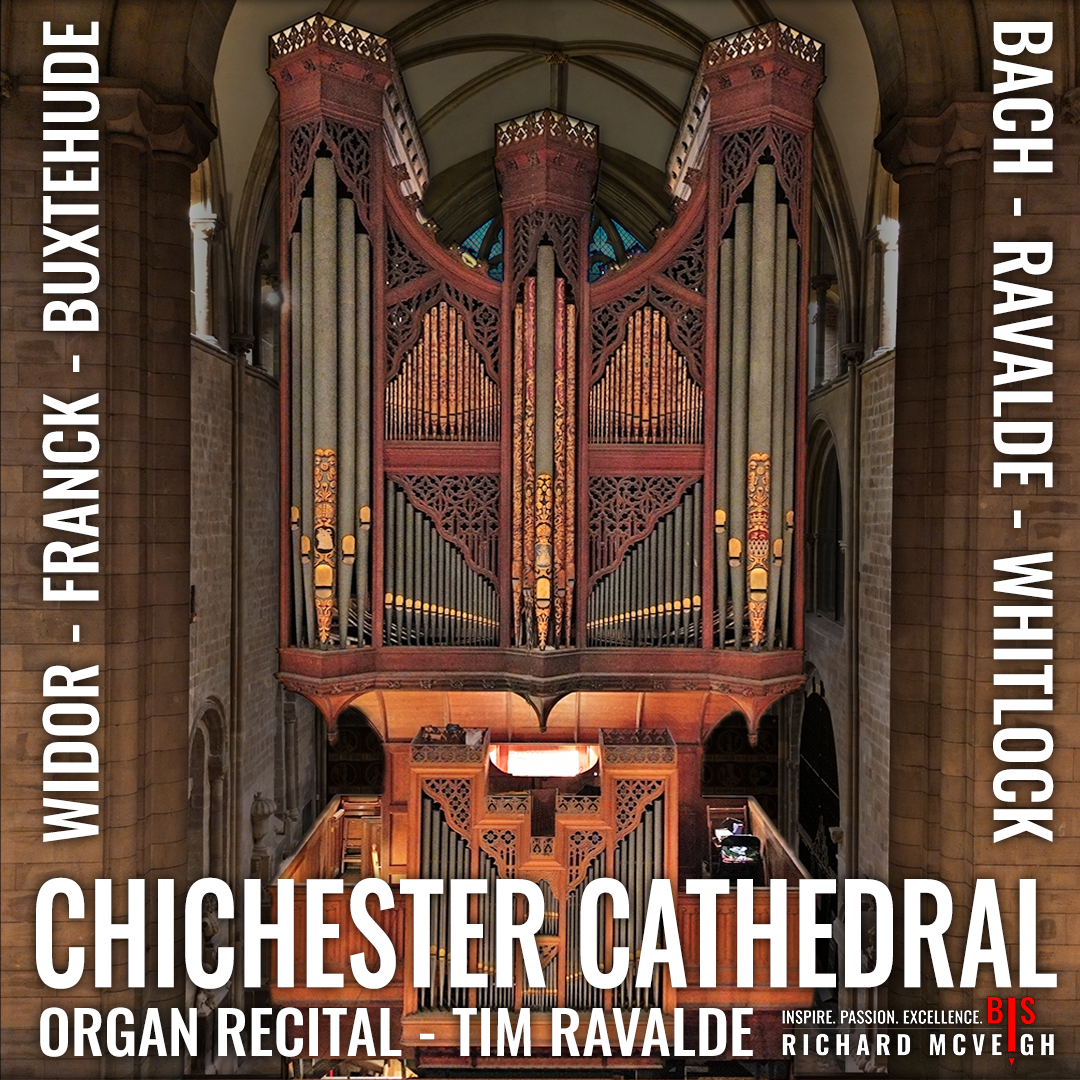 BIS Great Cathedral Organ Series: Chichester Cathedral